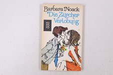 22606 Barbara Noack DIE ZÜRCHER VERLOBUNG Roman