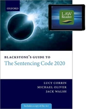 Blackstone's Guide to the Sentencing Code 2020 Digital Pack by Lucy Corrin Book