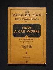 The Modern Car Easy Guide Series No. 1 - How A Car Works - E.P. Willoughby, 1st