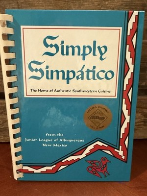 Simply Simpatico: Taste of New Mexico Junior League of ABQ Cookbook (1981)