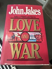 LOVE AND WAR by John Jakes 1984 Hardcover FIRST Edition-North & South Trilogy