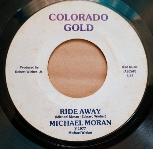 Michael Moran Obscure 1977 Colorado Gold Vinyl 45 Dream Girl And Ride Away - Bild 2 von 7