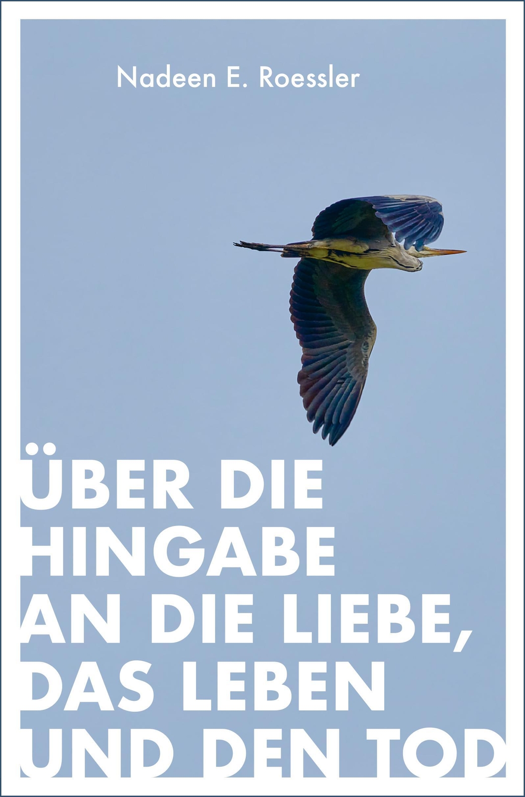 Thumbnail - Über Die Hingabe An Die Liebe, Das Leben Und Den Tod - Nadee ...