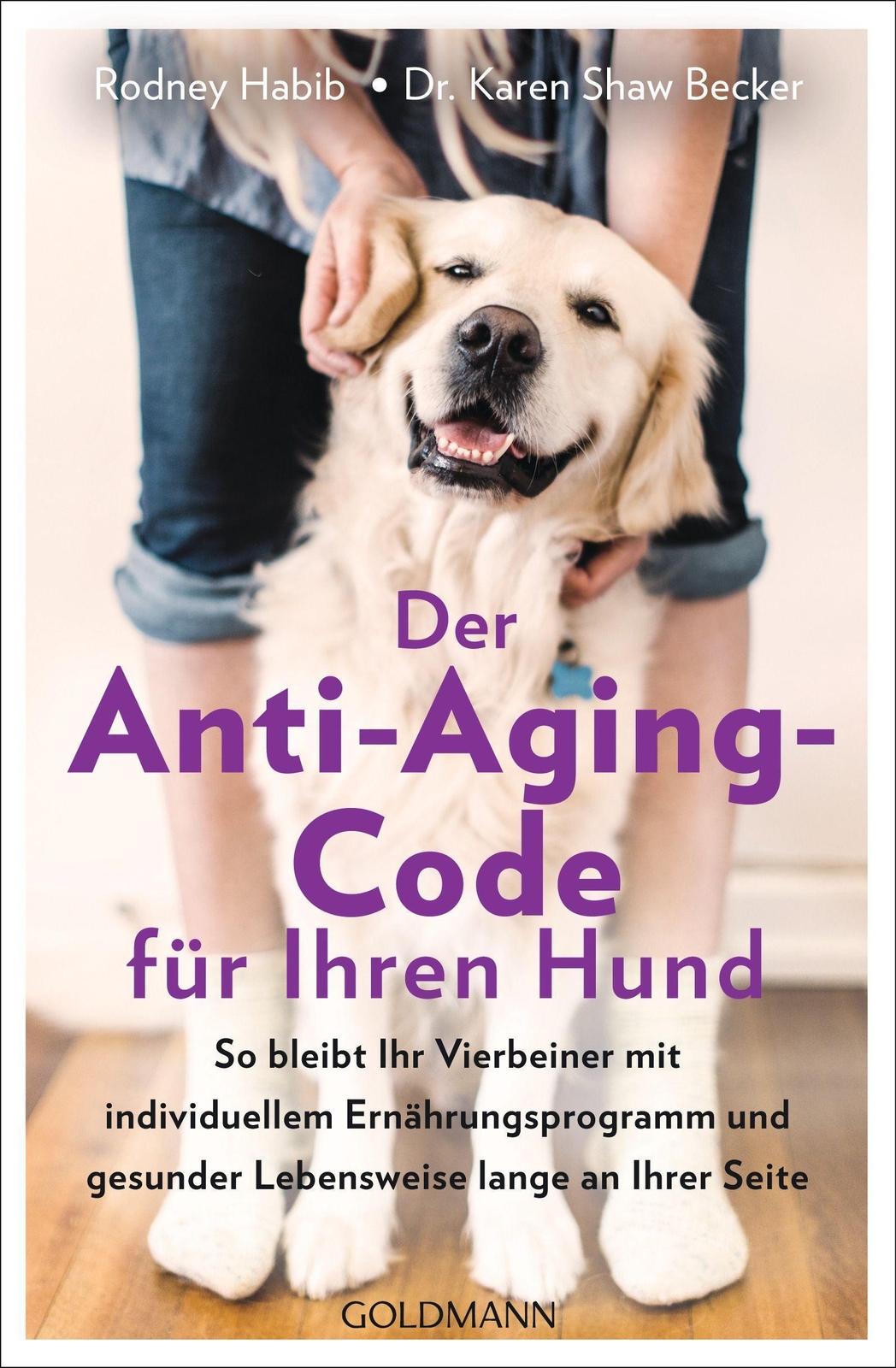 Der Anti-aging-code Für Ihren Hund, Rodney Habib