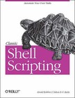 Classic Shell Scripting by Nelson H.F. Beebe, Arnold Robbins (Paperback, 2005)