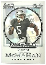 2006 Bowman Sterling Refractor #9 Kevin McMahan RC Oakland Raiders /199