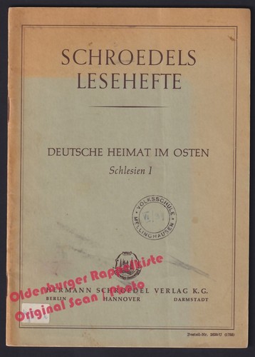 Deutsche Heimat im Osten: Schlesien I.; Schroedels Lesehefte (1957)