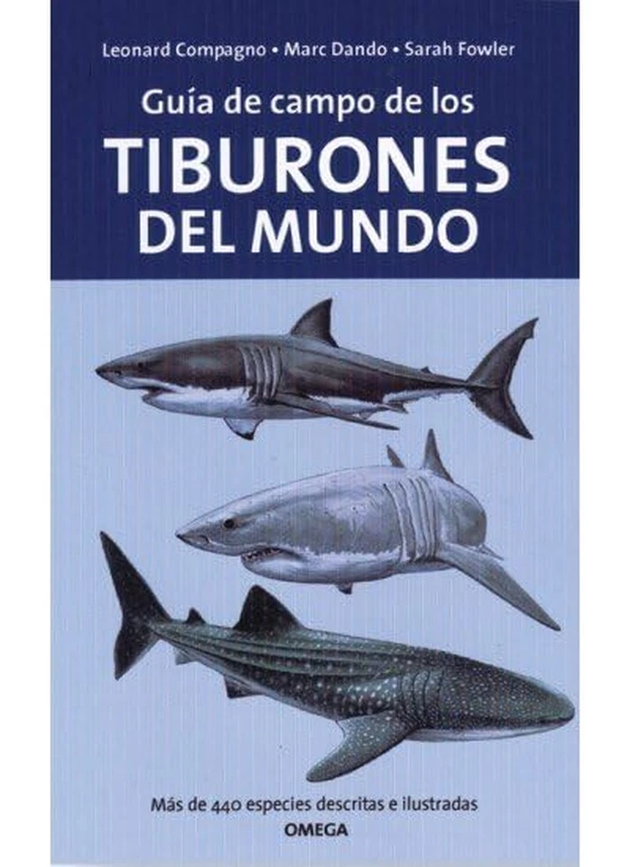 GUIA DE CAMPO DE LOS TIBURONES DEL MUNDO (GUIAS DEL NATURALISTA-PECES-MOLUSCOS-B - Imagen 3 de 4