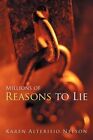 Millions of Reasons to Lie by Karen Alterisio Nelson (Paperback / softback, 2012)