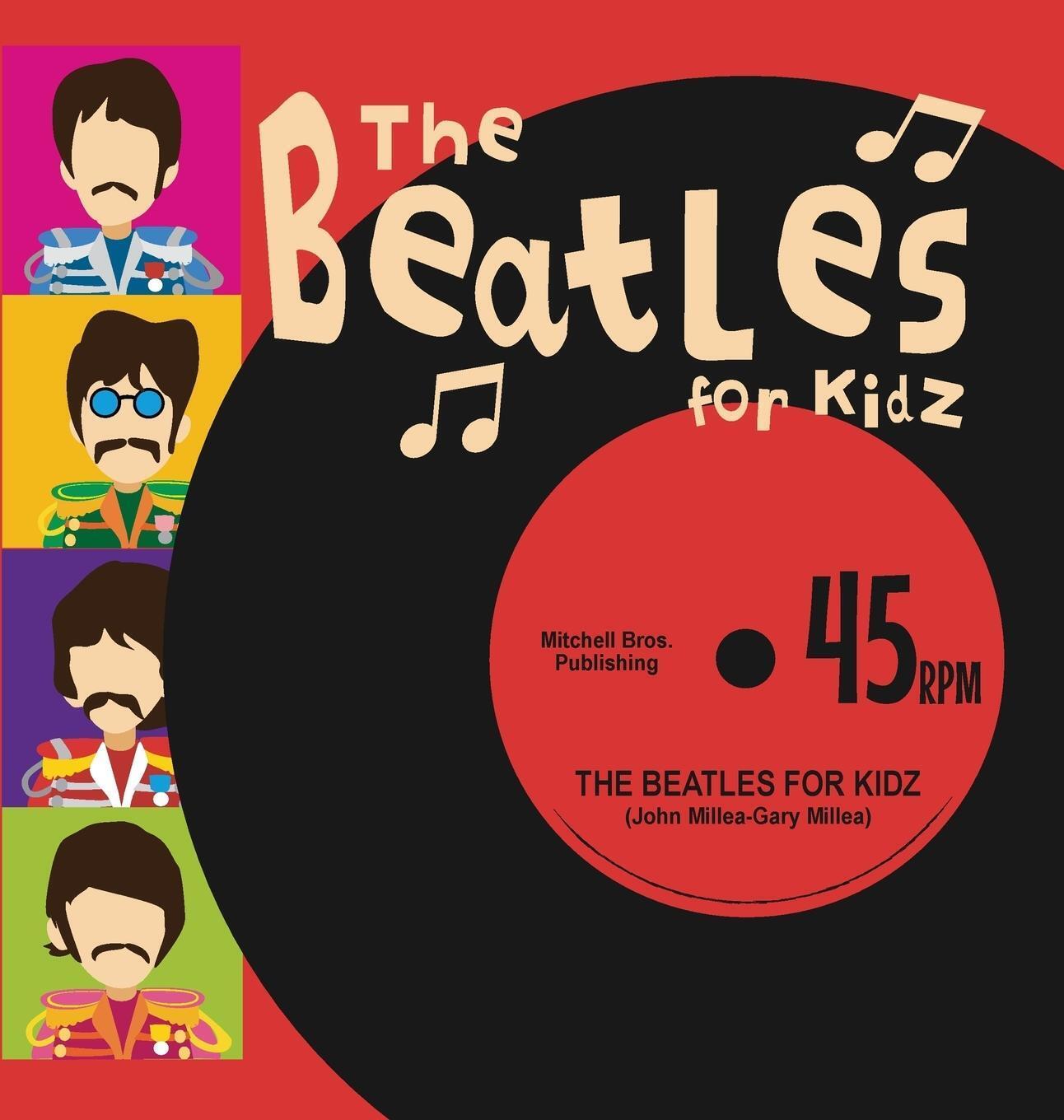 Thumbnail - John Millea (u. A.) | The Beatles For Kidz | Buch | Englisch (2017)