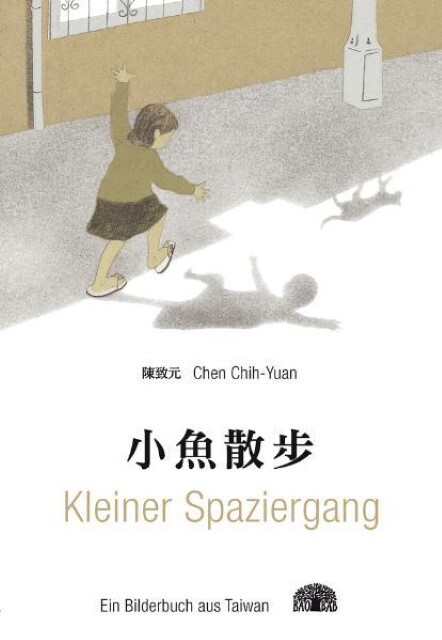 Kleiner Spaziergang - Ein Bilderbuch Aus Taiwan Chih-yuan Chen