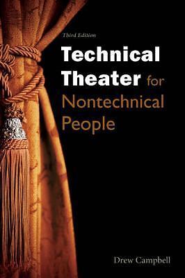 Technical Theater for Nontechnical People by Campbell, Drew New FREE SHIPPING - Imagen 1 de 1