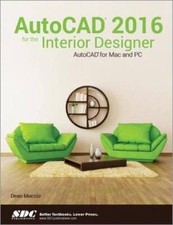 AutoCAD 2016 for the Interior Designer - Perfect Paperback - VERY GOOD