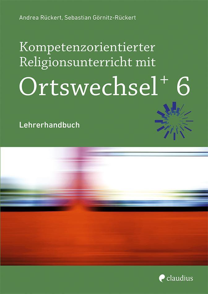 Thumbnail - Kompetenzorientierter Religionsunterricht Mit Ortswechsel Plus 6 |