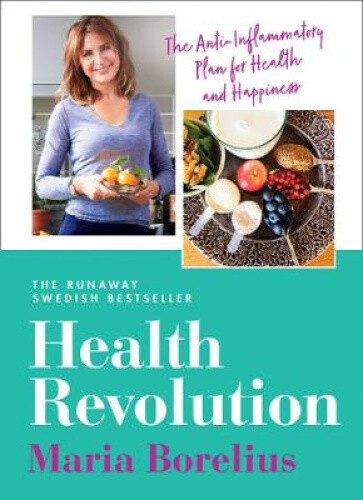 Health Revolution By Maria Borelius