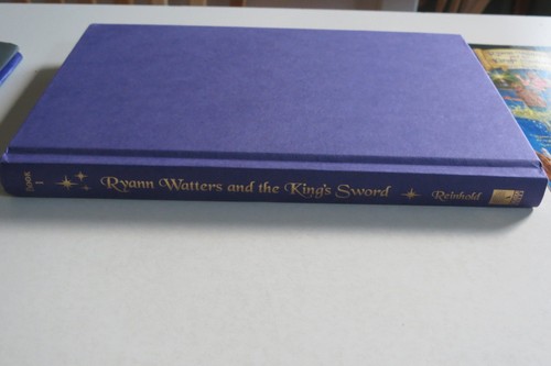 Ryann Watters and the King's Sword. Eric Reinhold. Signed 2008 First Edition. - Picture 7 of 14