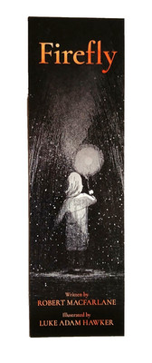 Bookmark x 1 - Night Creatures Firefly  Robert MacFarlane - Book Not Included