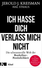 Ich hasse dich - verlass mich nicht | Buch | 9783466347841