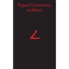 Sigurd Lewerentz, Architect: 1885-1975 by Janne Ahlin (Hardback, 2014)