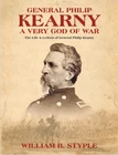 General Philip Kearny, A Very God Of War. 1stEdition AuthorSigned BiographyNew