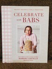 Celebrate with Babs : Holiday Recipes and Family Traditions by Barbara Costello