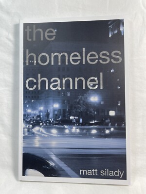 THE HOMELESS CHANNEL by Matt Silady 2007 1st AiT / Planet Lar