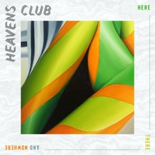 HEAVEN'S CLUB - HERE THERE AND NOWHERE   CD NEW