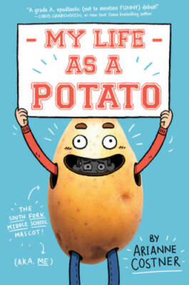 My Life as a Potato - Paperback By Costner, Arianne - GOOD