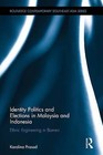 Identity Politics and Elections in Malaysia and Indonesia: Ethnic Engineering in Borneo by Karolina Prasad (Hardback, 2015)