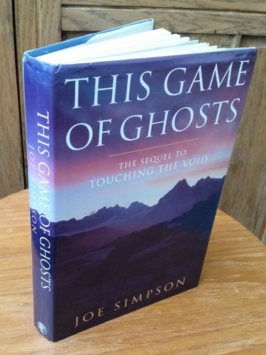 Joe Simpson - This Game of Ghosts (1st ed.) signed by author.