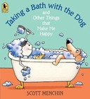 Taking a Bath with the Dog and Other Things t- 9780763663353, Menchin, paperback