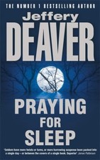 Praying for Sleep by Jeffery Deaver