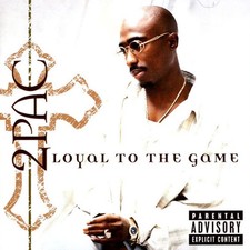 2Pac - Loyal To The Game (2004 - US - Original)
