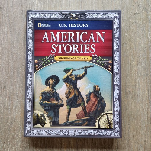 U.S. History American Stories Hardcover National Geographic - Excellent