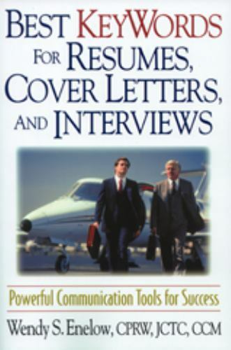 Best KeyWords for Resumes, Cover Letters, and Interviews: Powerful Communication Best KeyWords for Resumes, Cover Letters, and Interviews: Powerful Communication