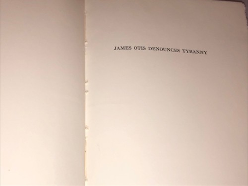 JAMES OTIS DENOUNCES TYRANNY BOOK 14/140 Fleuron Press Cincinnati D1 - Picture 3 of 11