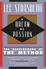 A Dream of Passion: The Development of the Method (Paperback or Softback)