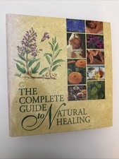 The Complete Guide to Natural Healing (1998, Hardcover Ringbound Binder)
