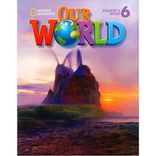 Our World 6 with Student's CD-ROM: British English (National Geographic Our Worl