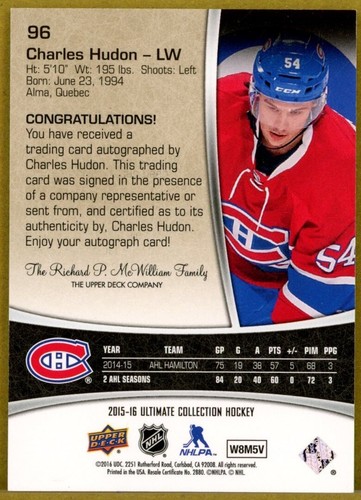 2015-16 Ultimate Collection #96 Charles Hudon RC AUTO /299 - Montreal Canadiens - Picture 2 of 2