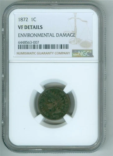 U.S. 1872 INDIAN HEAD 1 CENT NGC VF DETAILS ENVIRONMENTAL DAMAGE