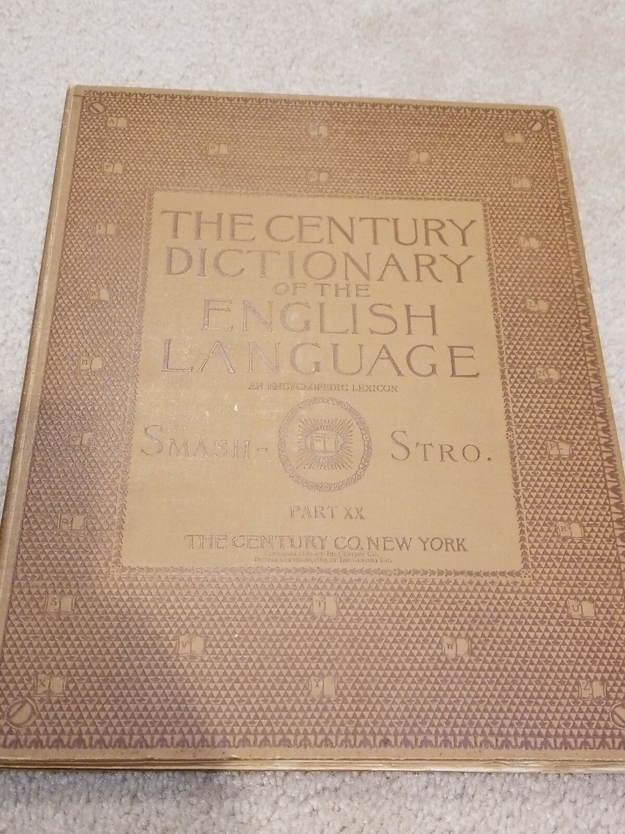 The Century Dictionary 1890 An Encyclopedic Lexicon of The