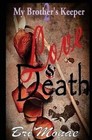 My Brother's Keeper 2 Love & Death by Bri'monae