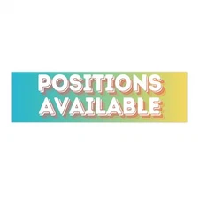 Positions Available Premium Quality, Vinyl, Matte Sticker