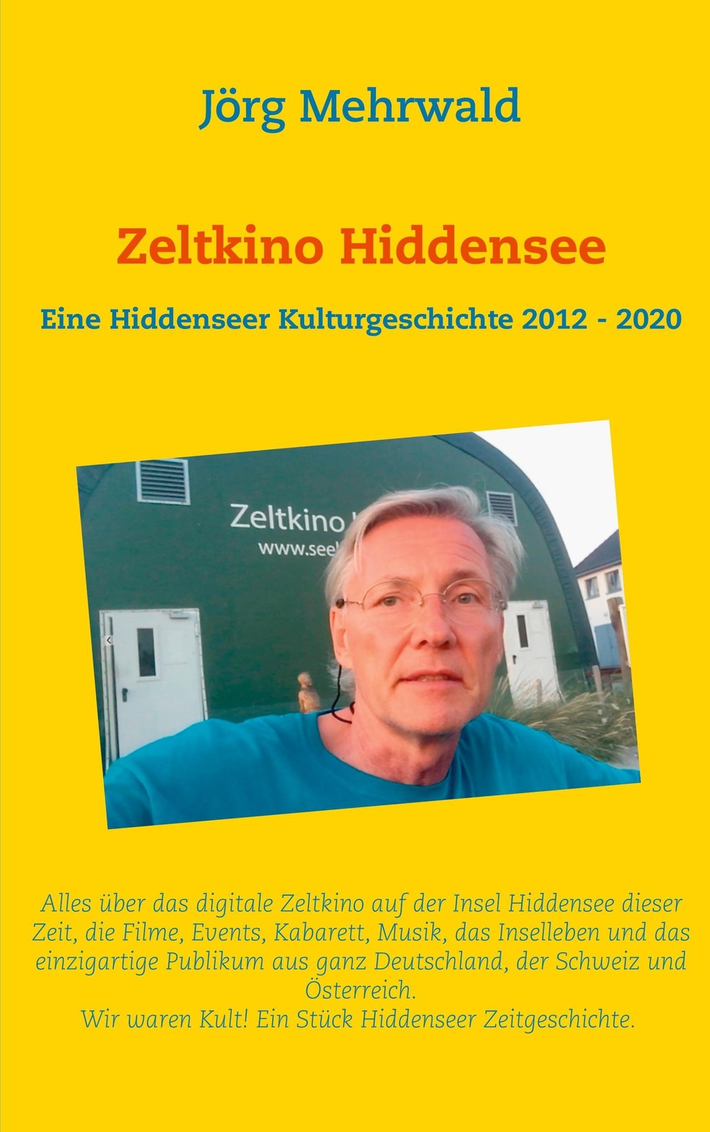 Zeltkino Hiddensee | Jörg Mehrwald | Taschenbuch | Paperback | 342 S.