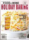 Food & Wine Magazine Holiday Baking 2018 - Special Collector's Edition -77 recip