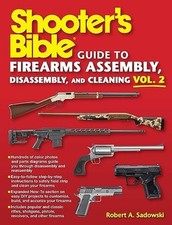 Shooter's Bible Guide to Firearms Assembly, Disassembly -  NEW Robert A. Sadow