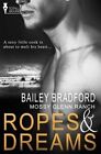 Mossy Glenn Ranch: Ropes and Dreams by Bailey Bradford (Paperback, 2013)
