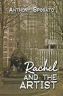 Rachel and The Artist 9781605637129 by Anthony Sposato Paperback
