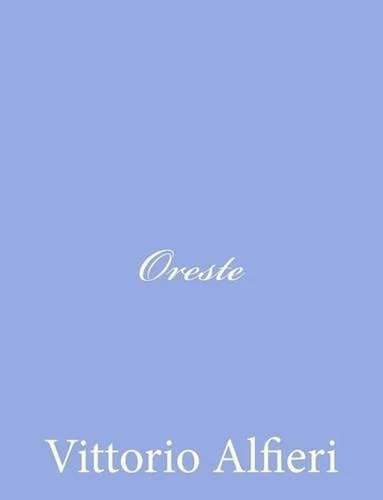 Oreste by Vittorio Alfieri (Italian) Paperback Book - Picture 1 of 1